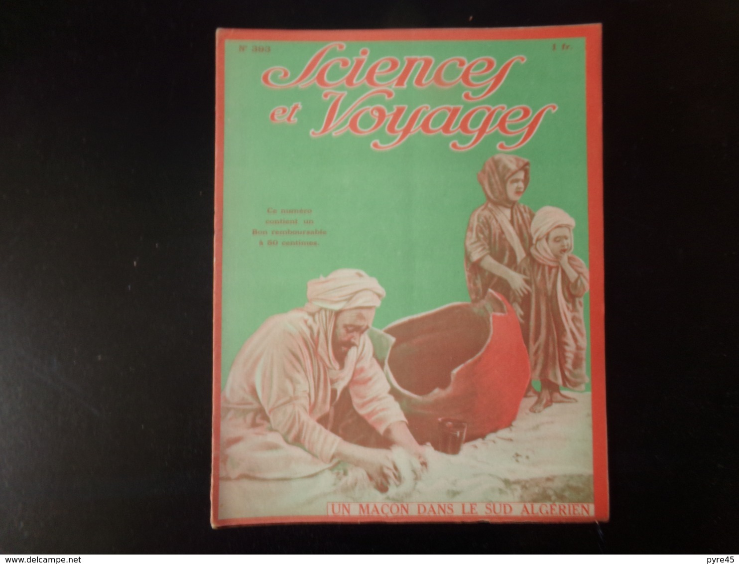 Revue " Sciences Et Voyages " N° 393, 1927, Un Maçon De Le Sud Algérien - 1900 - 1949