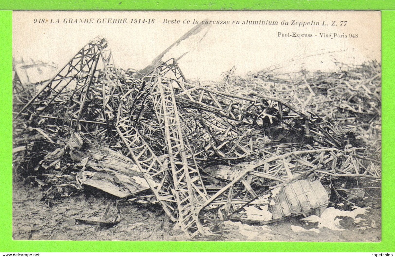 RESTE DE LA CARCASSE EN ALUMINIUM DU ZEPPELIN L.Z.77/ GUERRE 1914 1916 / Carte écrite Le  02/08/1916 - Accidents