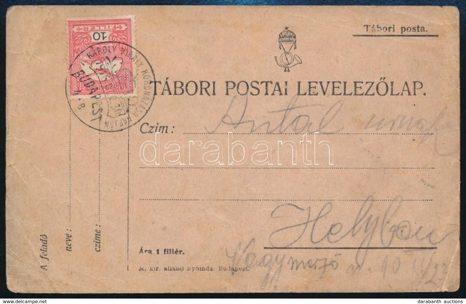 1916 Tábori Posta Levelezőlap A Koronázás Napján Feladva - Autres & Non Classés
