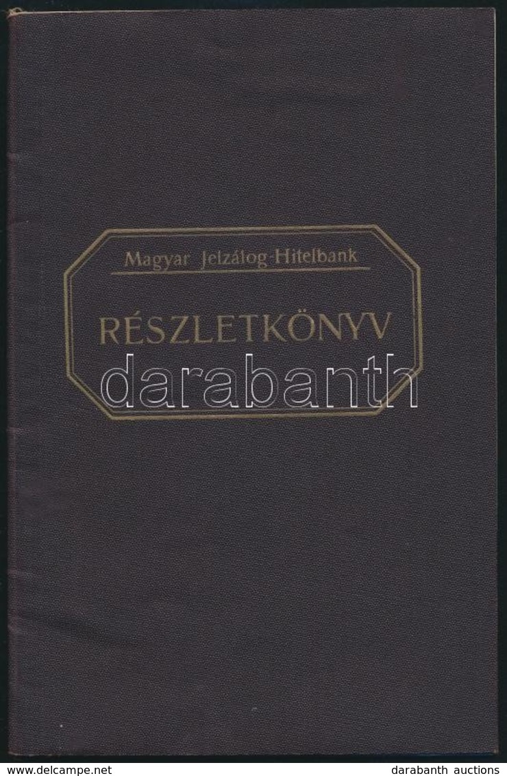 1918 Magyar Jelzáloghitelbank Törlesztési Könyvecske - Non Classés