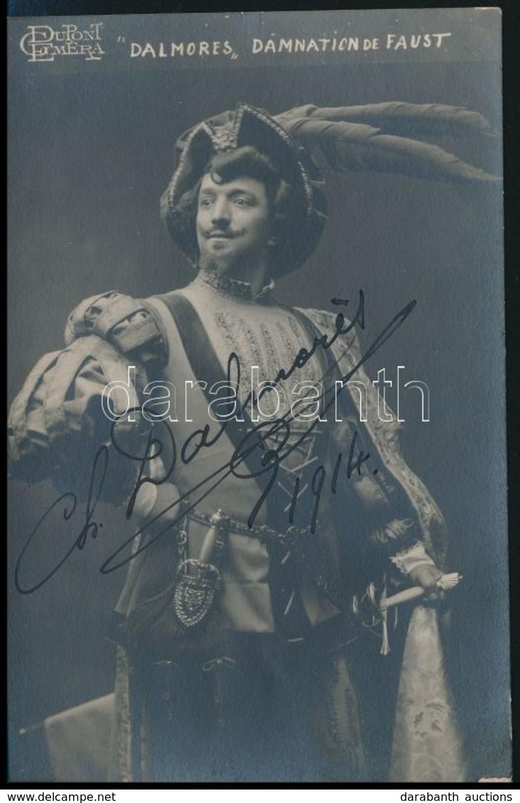 Charles Dalmores (1871-1939) Operaénekes Aláírt Fotója / Autograph Signed Photo Of Singer - Autres & Non Classés