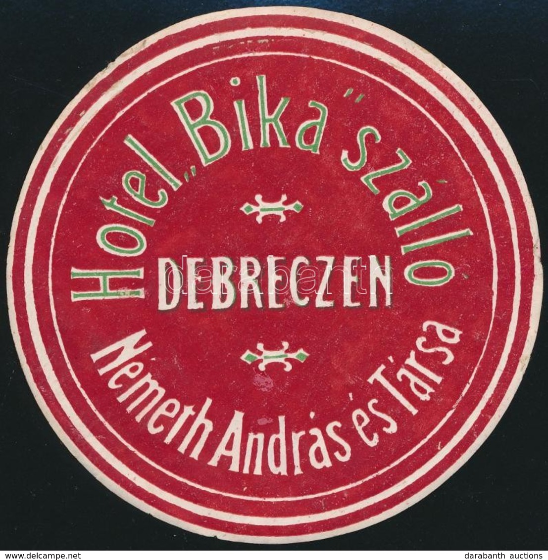 Cca 1910 Hotel 'Bika' Szálló Debrecen Bőröndcímke - Publicités