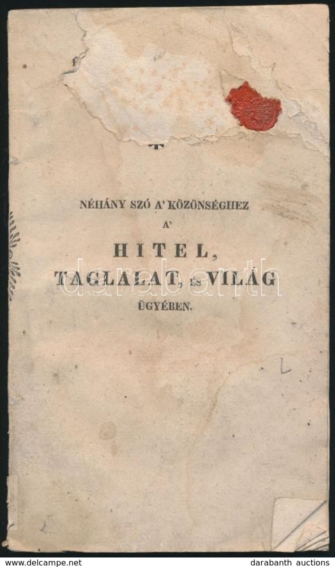 Desewffy Aurél, Marczel, és Emil, Gróf: Néhány Szó A' Közönséghez A' Hitel, Taglalat, és Világ ügyében. Kassán, 1832, We - Non Classés