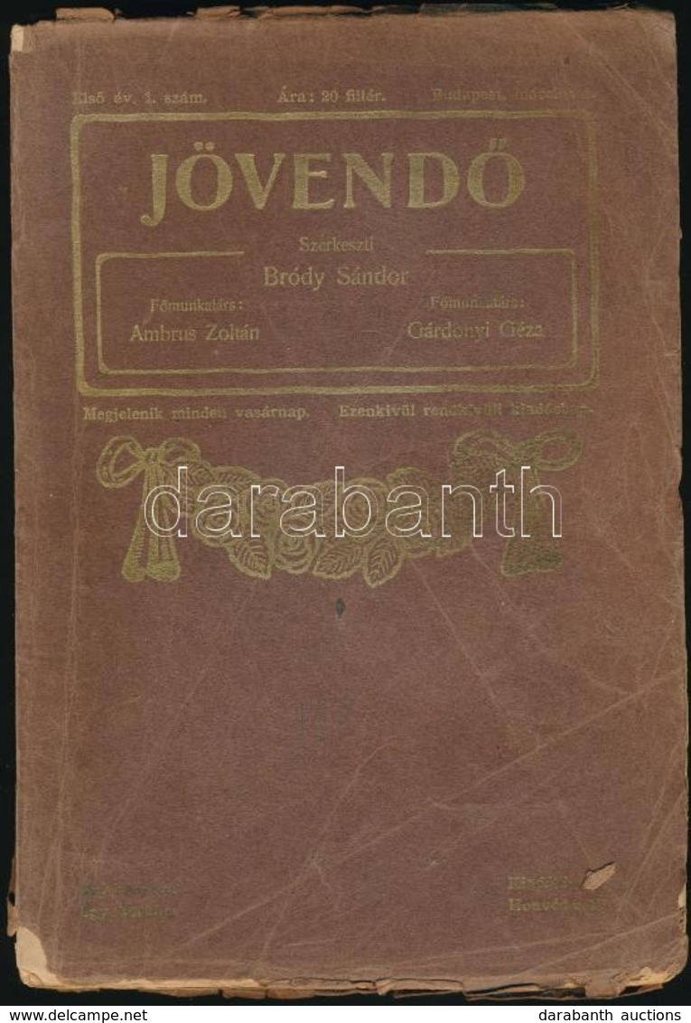 1903 Jövendő. I. évf. 1. Sz. Szerk.: Bródy Sándor. Főmunkatárs Ambrus Zoltán, Gárdonyi Géza. Bp., Pallas-ny. Kiadói Kopo - Unclassified