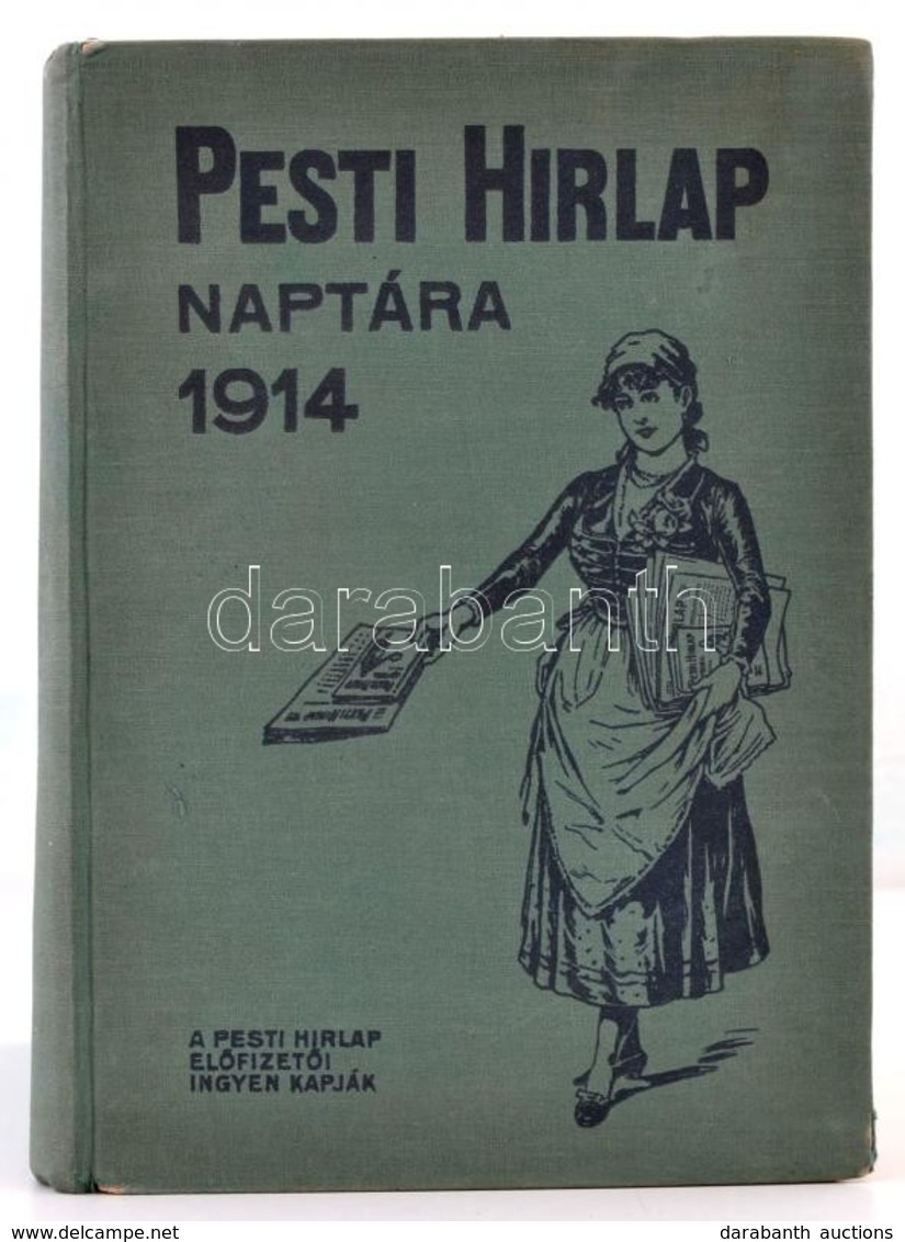 1914 A Pesti Hírlap Naptára Az 1914. Szökőévre. 24. évf. Bp., Légrády-Testvérek. Kiadói Egészvászon-kötés, Az Elülső Sze - Non Classés