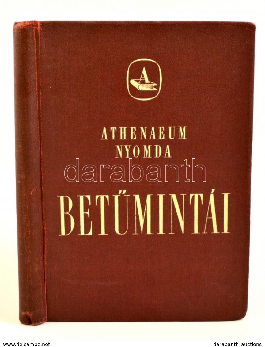 Cca 1950 Az Athenaeum Nyomda Betűmintái. Bemutató Mappa és Kísérő Füzet. - Non Classés