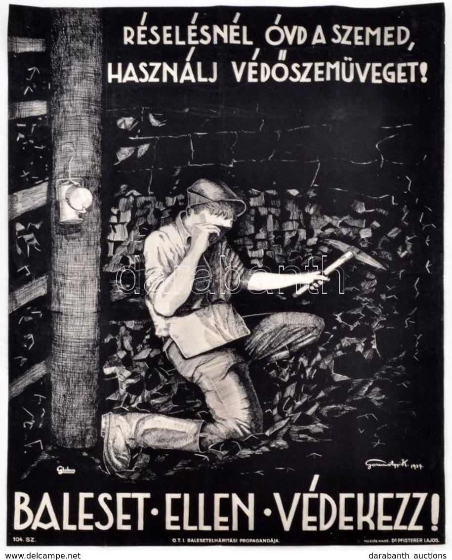 1940 Garamvölgyi K.: Baleset Ellen Védekezz!  Balesetmegelőző Plakát O.T.I. Balesetelhárítási Propagandája. / Anti Accid - Autres & Non Classés