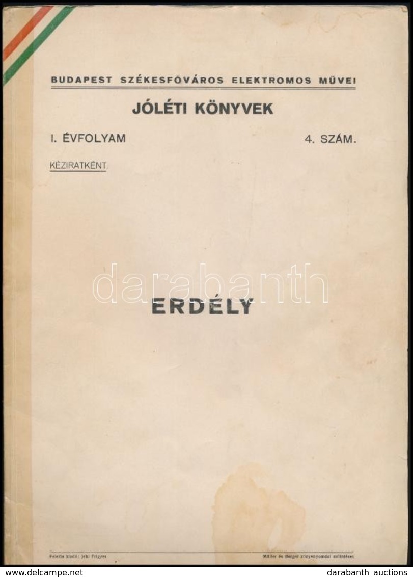 Erdély. Kéziratként. Budapest Székesfőváros Elektromos Művei. I. évf. 4. Szám. Bp.,(1940),Müller és Berger Könyvnyomdai  - Non Classés