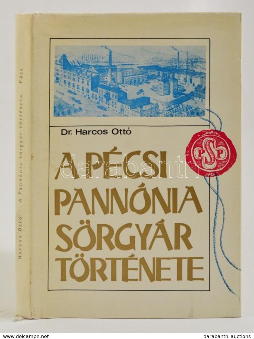 Dr. Harcos Ottó: A Pécsi Pannónia Sörgyár Története. Pécs, 1973, Tudományos Ismeretterjesztő Társulat, (Pécsi Szikra Nyo - Non Classés
