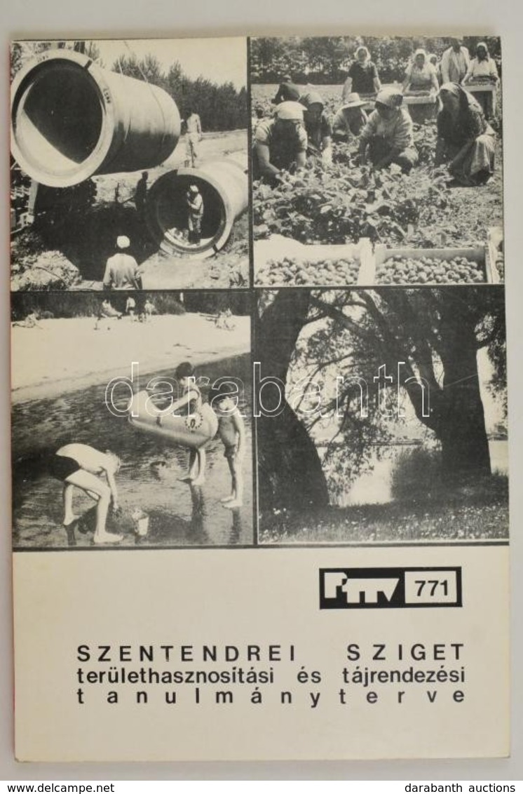 Kemény Bertalan-Schuchmann Péter: Szentendrei Sziget Területhasznosítási és Tájrendezési Tanulmányterve. 1977. Bp.,1977, - Non Classés