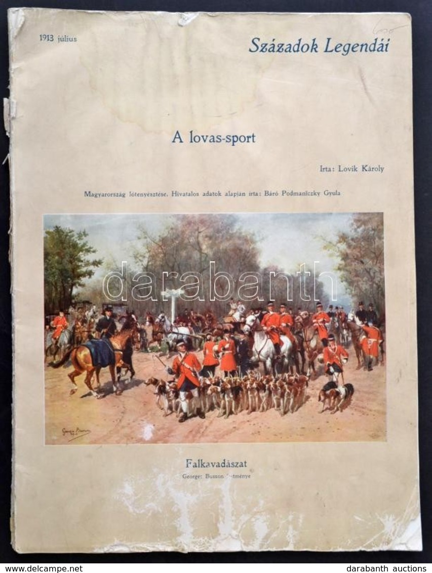 Lovik Károly: A Lovas-sport. Századok Legendái, 1913. Benne: József Főherceg: Úti Emlékeim Afrikából. Bp., 1913, Hornyán - Non Classés