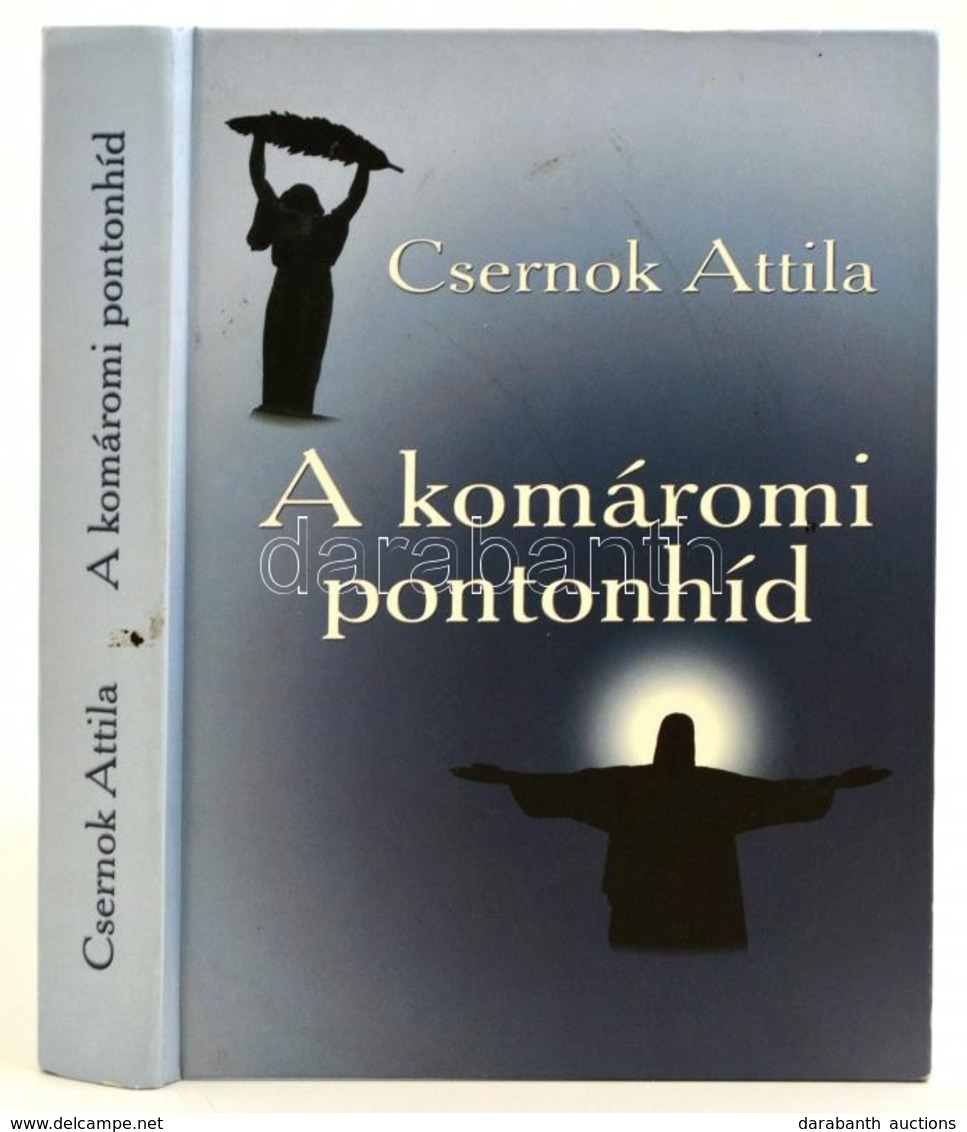 Csernok Attila: A Komáromi Pontonhíd. Bp.,2008,Szerzői Kiadás,(OOK-Press-ny.) Kiadói Kartonált Papírkötés. 
Lugossy Lász - Non Classés