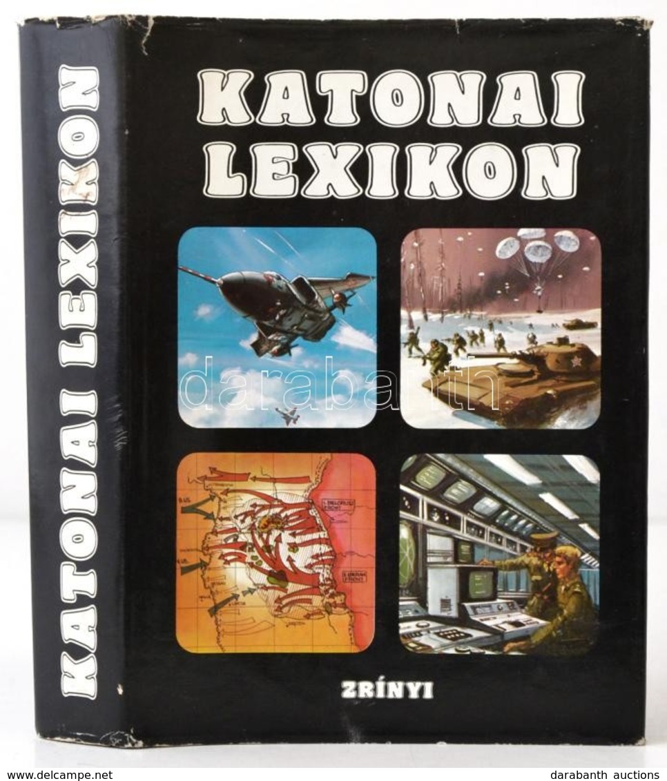 Katonai Lexikon. Szerk.: Dr. Damó László. Bp.,1985, Zrínyi. Kiadói Egészvászon-kötés, Kiadói Papír Védőborítóban. - Non Classés