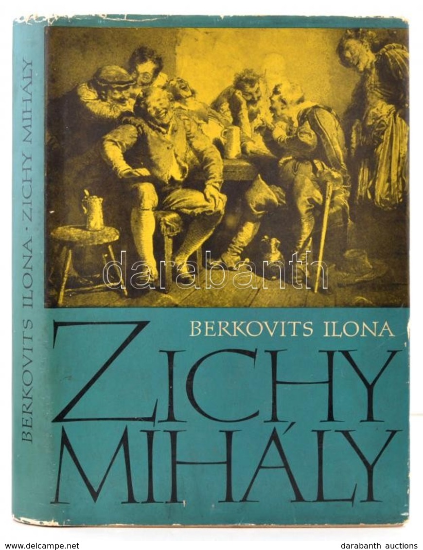 Berkovits Ilona: Zichy Mihály élete és Munkássága. (1827-1906.) Bp.,1964, Akadémiai Kiadó, 1 T.+381+CXLIII T. Kiadói Egé - Non Classés