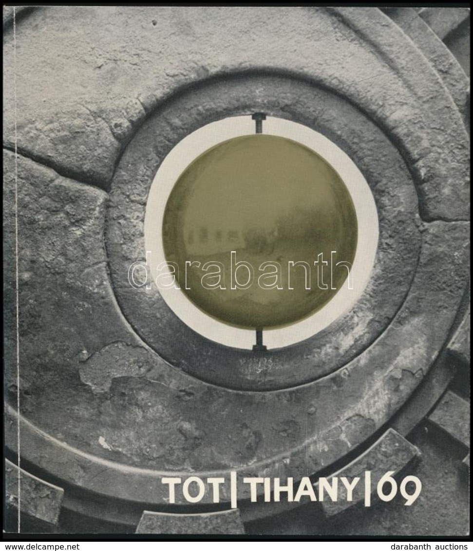 Amerigo Tot Kiállítása. Tihany, 1969, Tihanyi Múzeum. Kiadói Papírkötés, Fekete-fehér Képanyaggal Illusztrált. - Unclassified