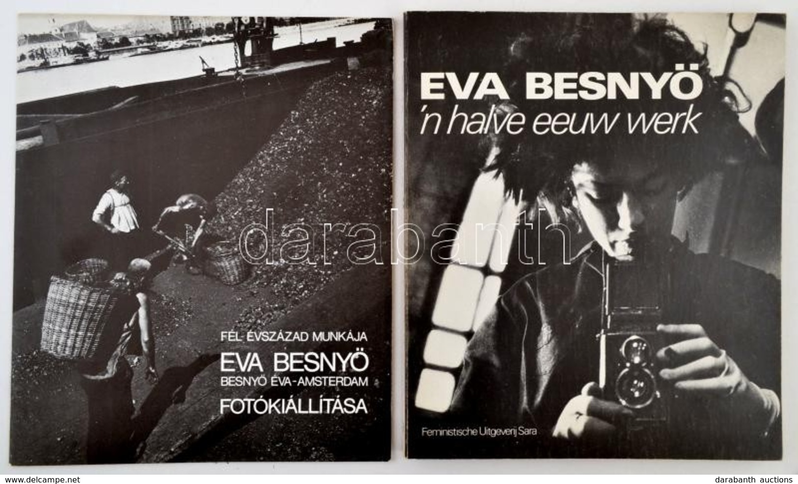 Eva Besnyő 'n Halve Eeuw Werk. 1982, Feministische Uitgeverij Sara. + Kiállítási Katalógus. Kiadói Papírkötés, Kissé Kop - Non Classés