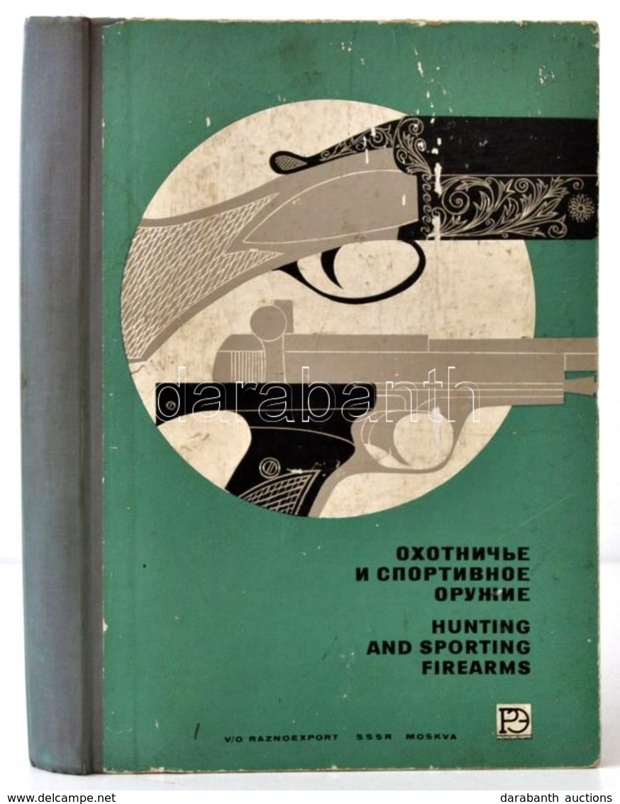 Sporting And Hunting Firearms. Szovjet Fegyver Katalógus, Orosz és Angol Nyelven. Moszkva, é.n.,Razonexport, 364+ 4 P. S - Non Classés