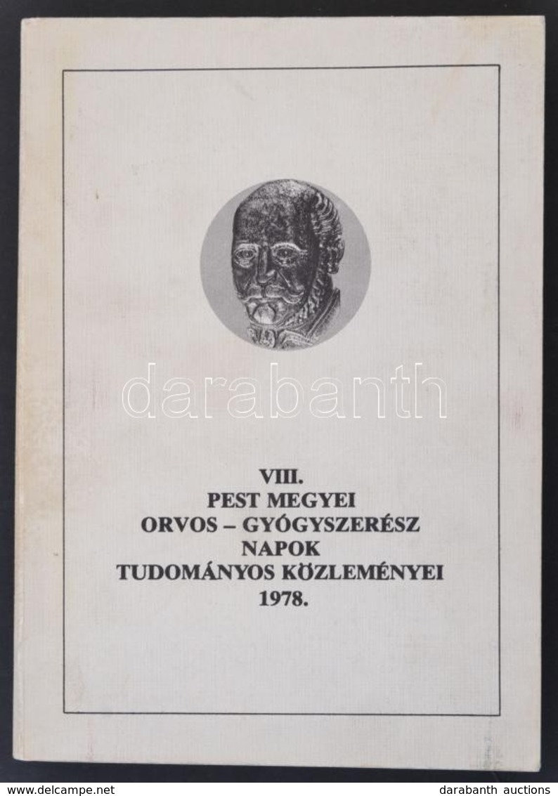 VIII. Pest Megyei Orvos-gyógyszerész Napok Tudományos Közleményei. Szerk.: Dr. Rigó János., Bp., 1978, Dabasi Nyomda, 72 - Unclassified