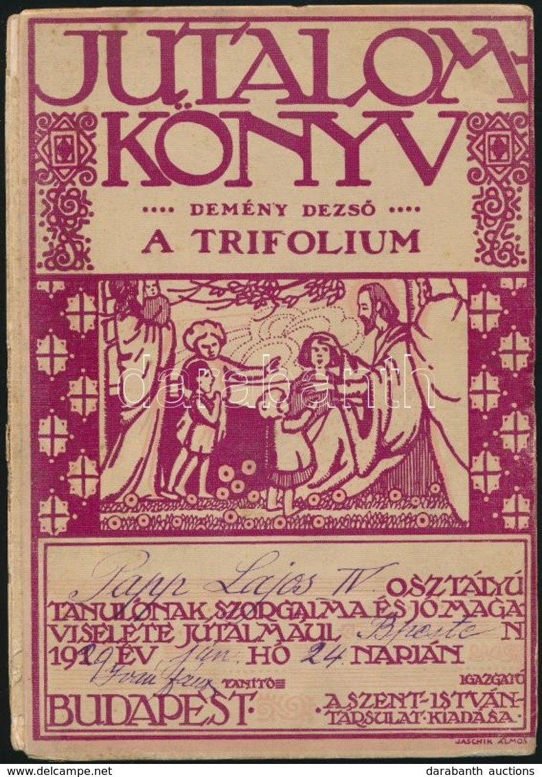 Demény Dezső: A Trifolium Vagy Három Jómadár Kalandjai. Bp.,1913, Franklin. Kiadói Illusztrált Kartonált Papírkötés, Sér - Non Classés