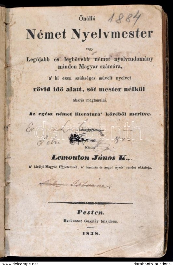 Leumonton János K.: Önálló Német Nyelvmester. Pest, 1838. Heckenast. 243p.  Viseltes Félbőr Kötésben. - Non Classés