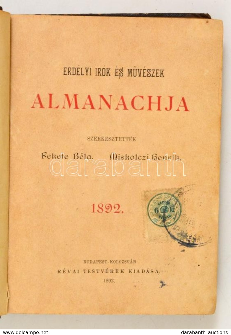 Erdélyi írók és Művészek Almanachja 1892.
Szerkesztették: Fekete Béla, Miskolczi Henrik. Budapest-Kolozsvár. 1892. Révai - Non Classés