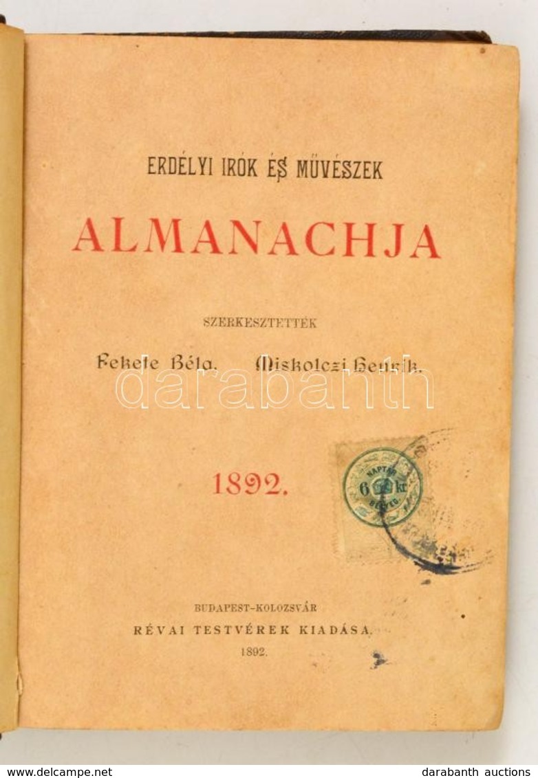 Erdélyi írók és Művészek Almanachja 1892.
Szerkesztették: Fekete Béla, Miskolczi Henrik. Budapest-Kolozsvár. 1892. Révai - Unclassified