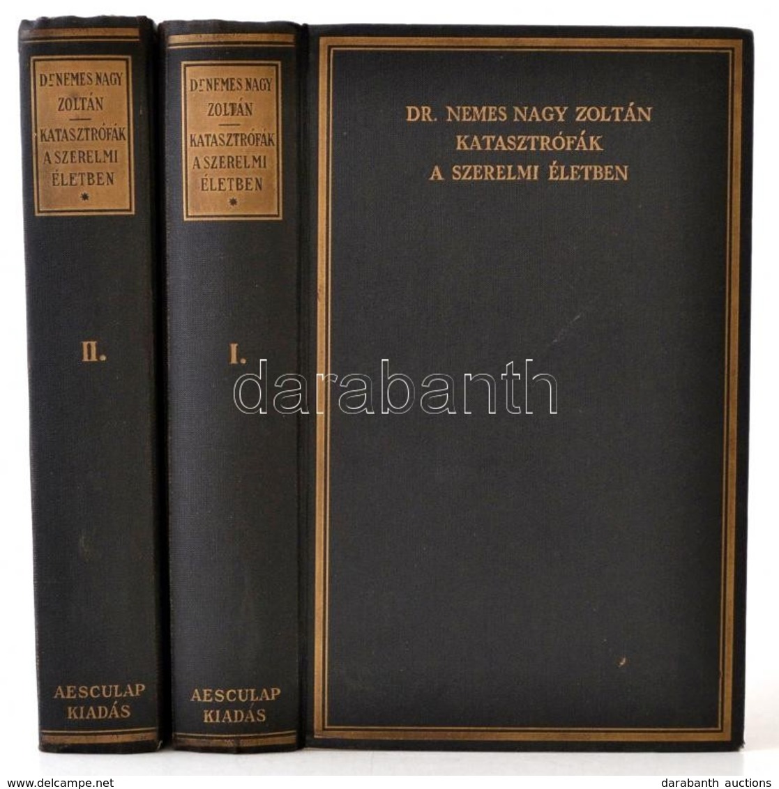 Nemes Nagy Zoltán: Katasztrófák A Szerelmi életben. Sexualpathologiai Tanulmány. 1-2. Köt. Bp., 1931, Aesculap,(Kunossy  - Unclassified