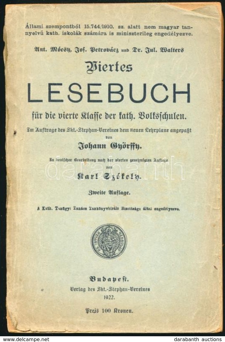 Györffy János-Székely Károly: Viertes Lesebuch Für Die Vierte Klasse Der Kath. Volksschulen. Bp.,1922, St. István-Társul - Non Classés
