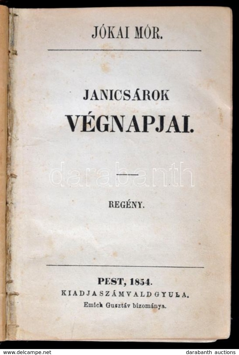 Jókai Mór: Janicsárok Végnapjai. II. Kötet. Pest, 1854, Számvald Gyula, 506+2 P. Első Kiadás. Átkötött Félvászon-kötés,  - Non Classés