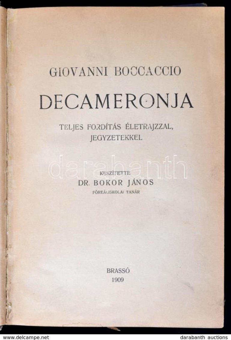 Giovanni Boccaccio Dekameronja. Teljes Fordítás életrajzzal, Jegyzetekkel. Készítette Dr. Bokor János. Brassó, 1909, Bra - Non Classés