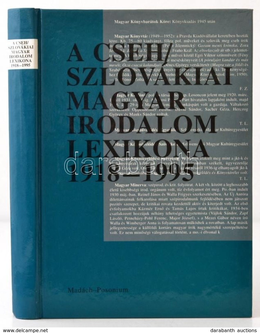 A Csehszlovákiai Magyar Irodalom Lexikona 1918-1995. Szerk.: Fónod Zoltán. Pozsony, 1997, Madách-Posonium. Kiadói Karton - Non Classés