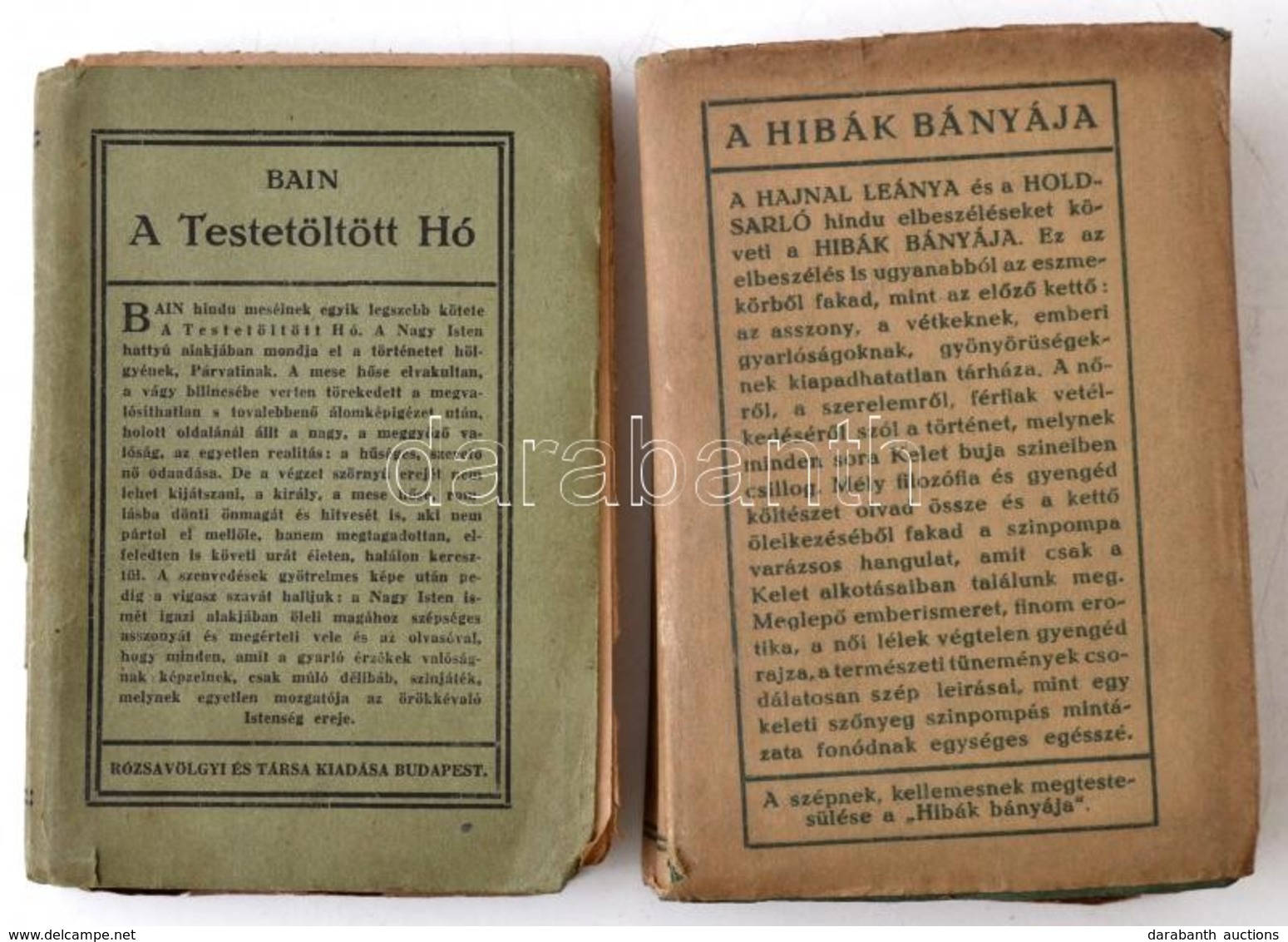 F. W. Bain: A Hibák Bányája. A Testetöltött Hó. Fordította: Baktay Ervin. Bp., é.n., Rózsavölgyi. Kiadói Papírkötésben,  - Unclassified