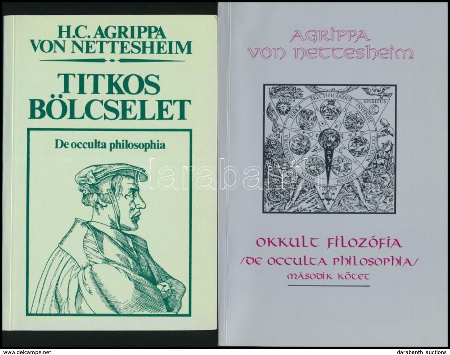 Agrippa Von Nettesheim 2 Műve: 
Okkult Filozófia. II. Kötet. (De Occulta Philosophia.) Fordította: Ladányi Lóránd. Bp.,  - Non Classés