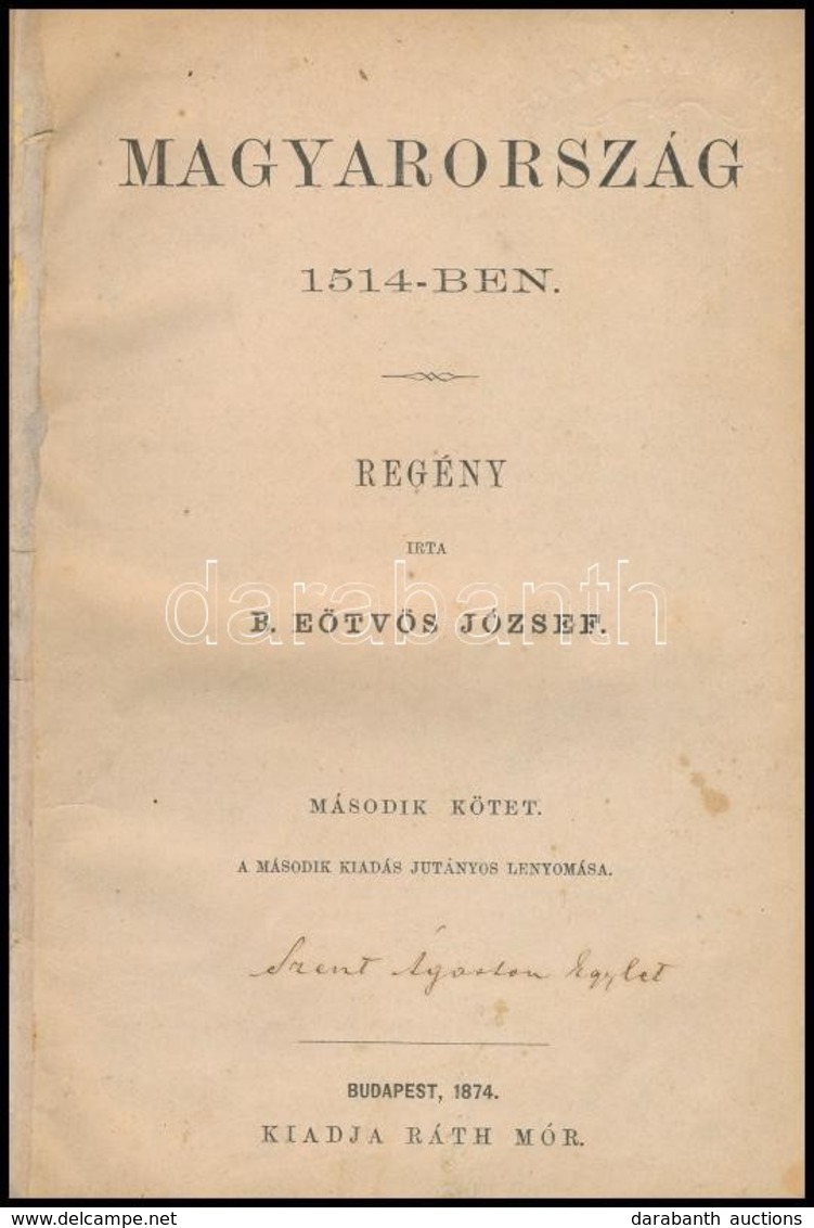 B. Eötvös József: Magyarország 1514-ben. II. Kötet. Bp.,1874, Ráth Mór, (Bécs, Holzhausen Adolf-ny.), 366 P. Későbbi átk - Unclassified