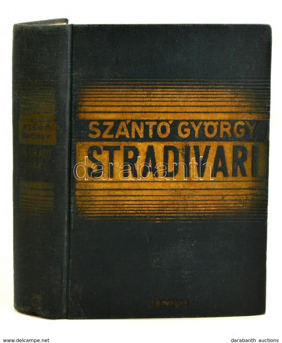 Szántó György: Stradivari. [1-2. Köt.] Bp., é. N., Genius. A Szerző Aláírásával! Kissé Kopott Vászonkötésben. - Unclassified