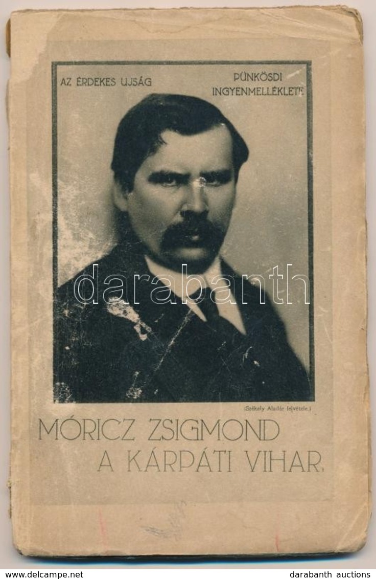Móricz Zsigmond: A Kárpáti Vihar. 1915, Érdekes Újság. Kiadói Papírkötés, Megviselt állapotban. - Unclassified