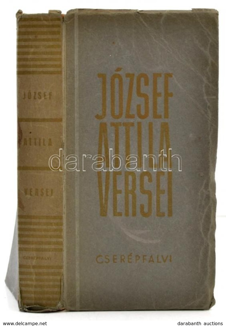 József Attila - - összes Versei és Műfordításai. (Sajtó Alá Rend. Bálint György.)
H. é. N. Cserépfalvi. (Forrás Nyomdai  - Non Classés
