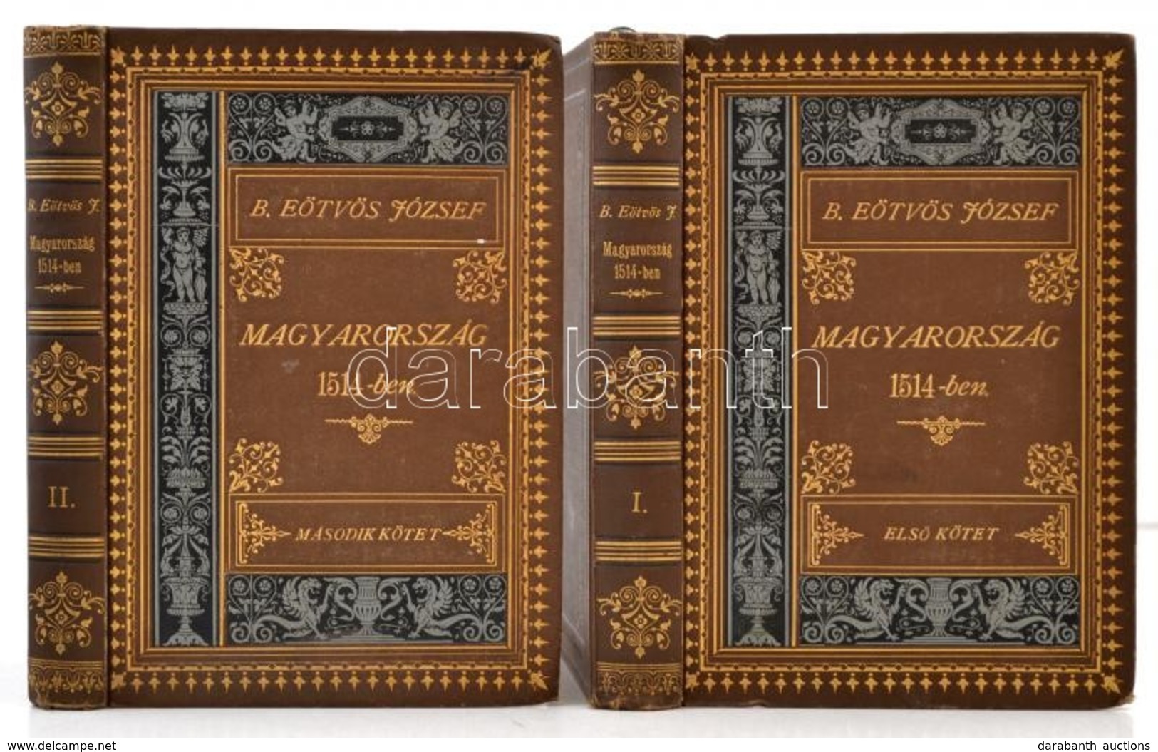 Eötvös József: Magyarország 1514 I-II. Kötet. Bp.,é.n.(1884), Ráth Mór. Második Kiadás. Kiadói Aranyozott, Illusztrált E - Unclassified