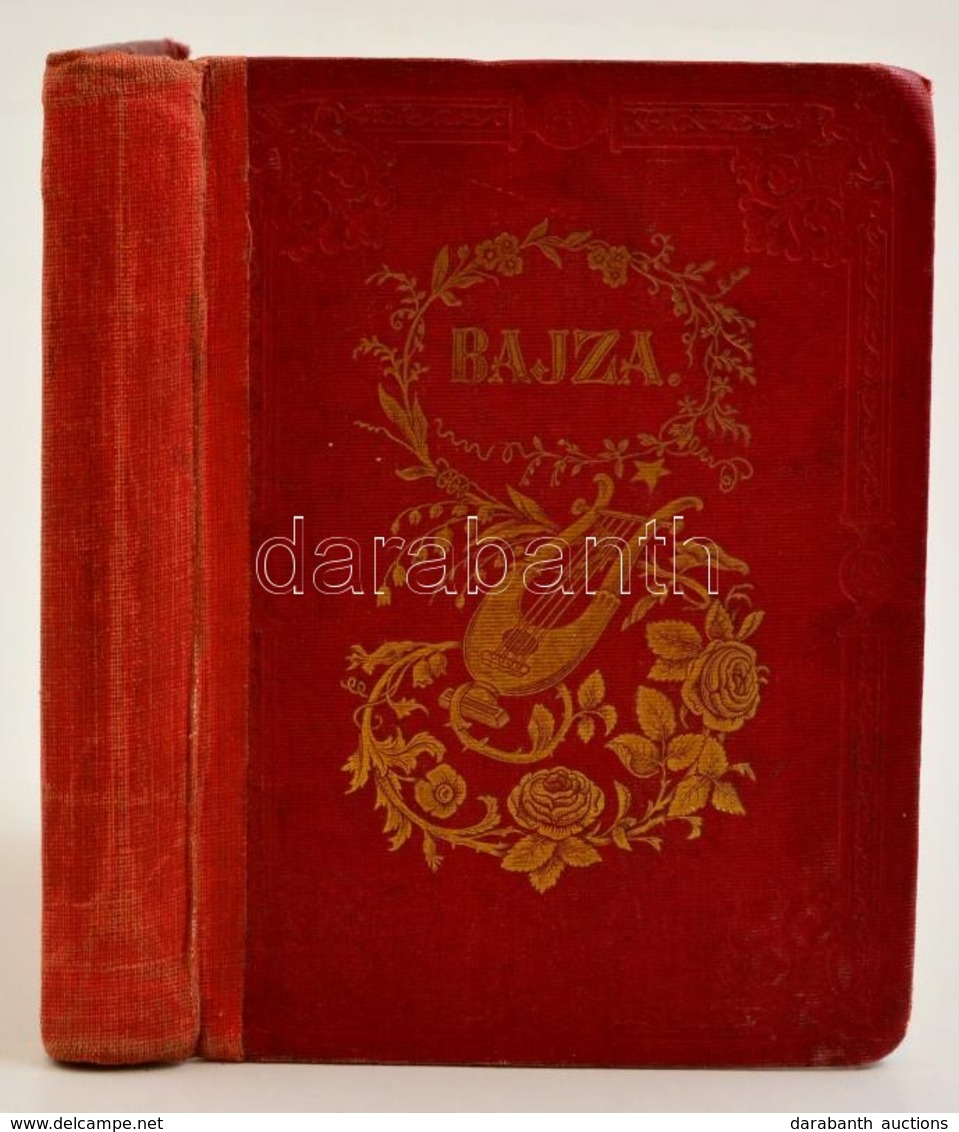 Bajza Versei. A Költő életrajzával Toldy Ferenc által. Pest, 1857, Heckenast Gusztáv, 1 T.(acélmetszetű Címkép)+XXII+296 - Non Classés