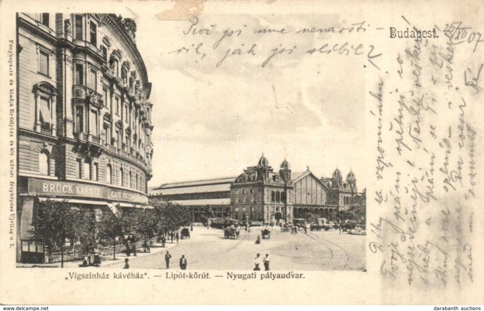 T2/T3 1907 Budapest VI. Nyugati Pályaudvar, Vasútállomás, Brück Károly Café Vígszínház Kávéháza, Villamos. Fényképezte é - Non Classés