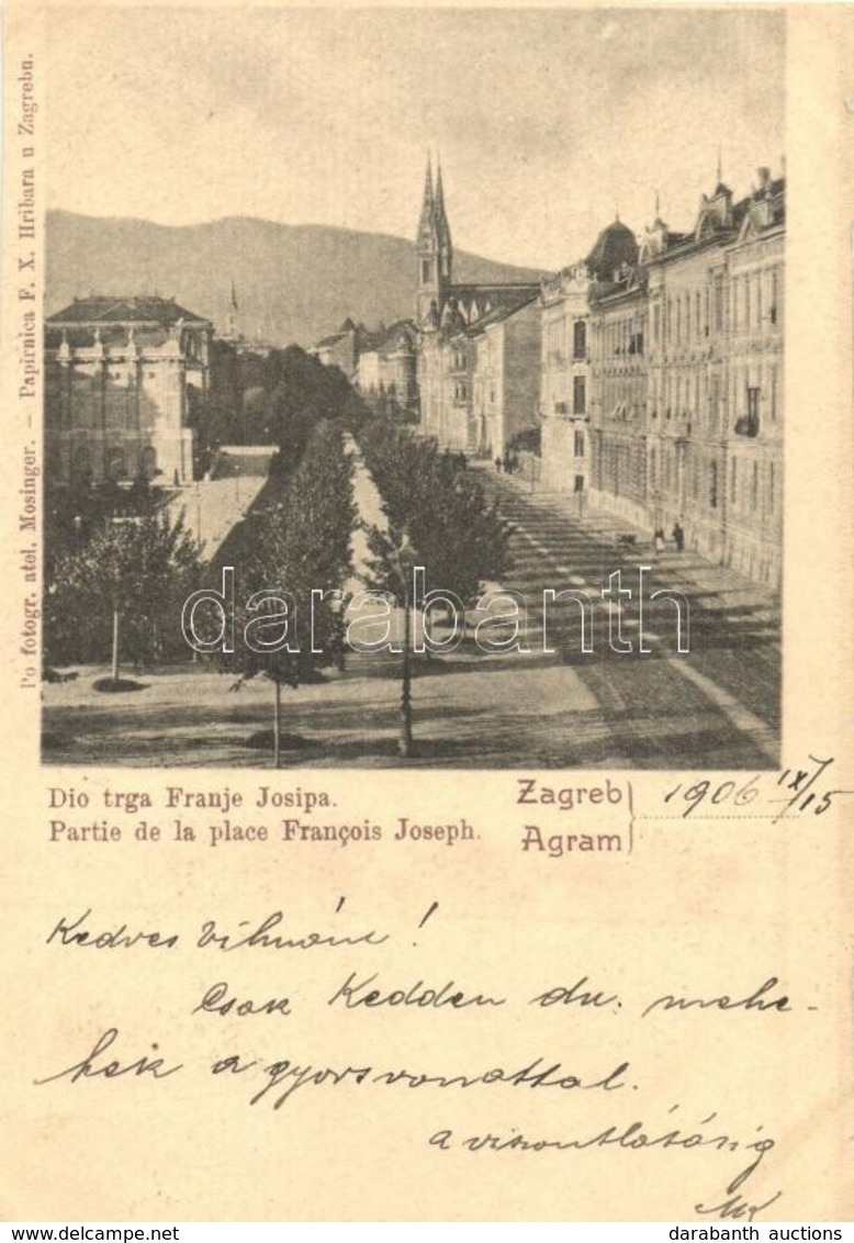 T4 1906 Zágráb, Agram, Zagreb; Dio Trga Franje Josipa / Ferenc József Tér. Photogr. Mosinger / Franz Joseph Square (vágo - Non Classés