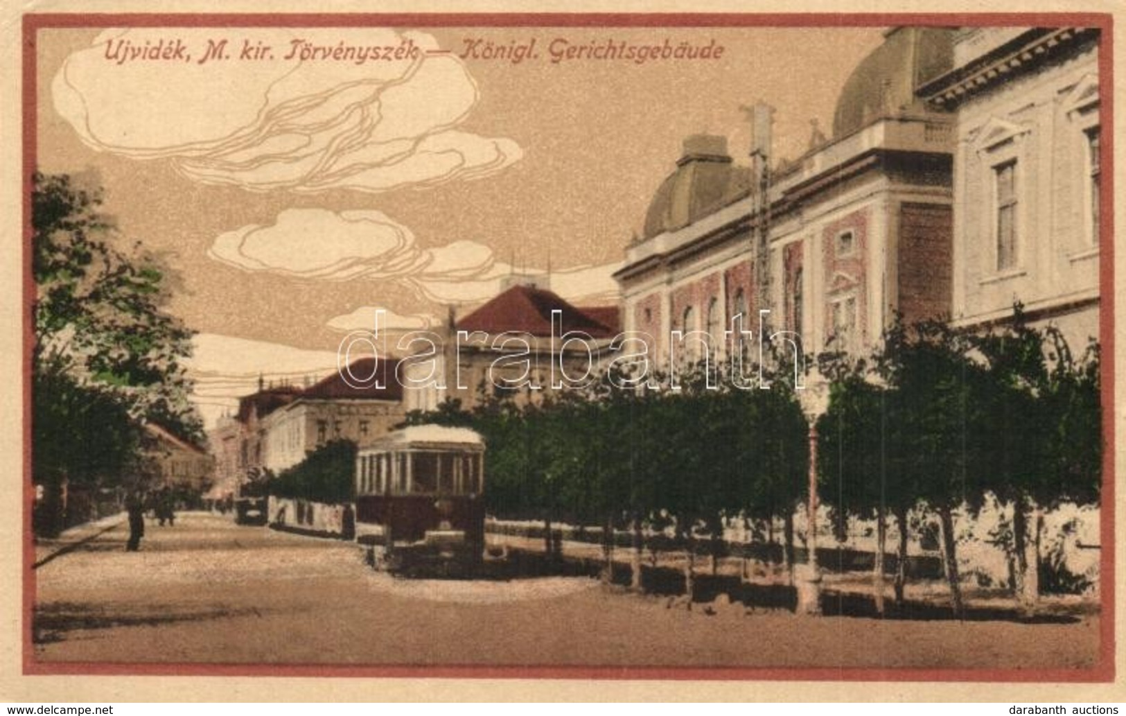 T2/T3 1918 Újvidék, Novi Sad, Neusatz; Törvényszék és Villamos / Gerichtsgebäude / Tribunal Court, Tram (EK) - Non Classés