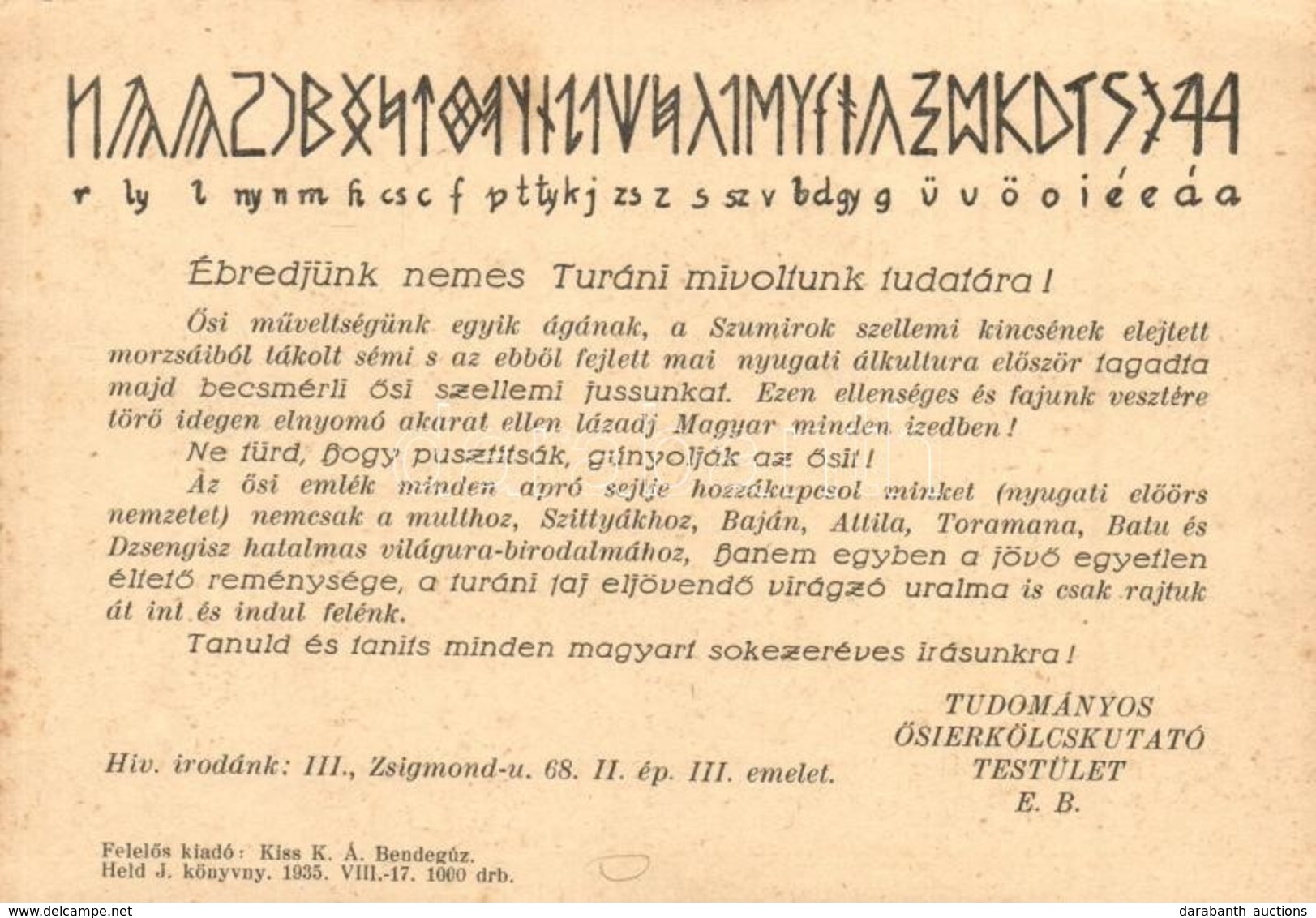 ** T2 Ébredjünk Nemes Turáni Mivoltunk Tudatára! Rovásírás. Tudományos Ősierkölcskutató Testület E. B. Held J. Könyvnyom - Non Classés