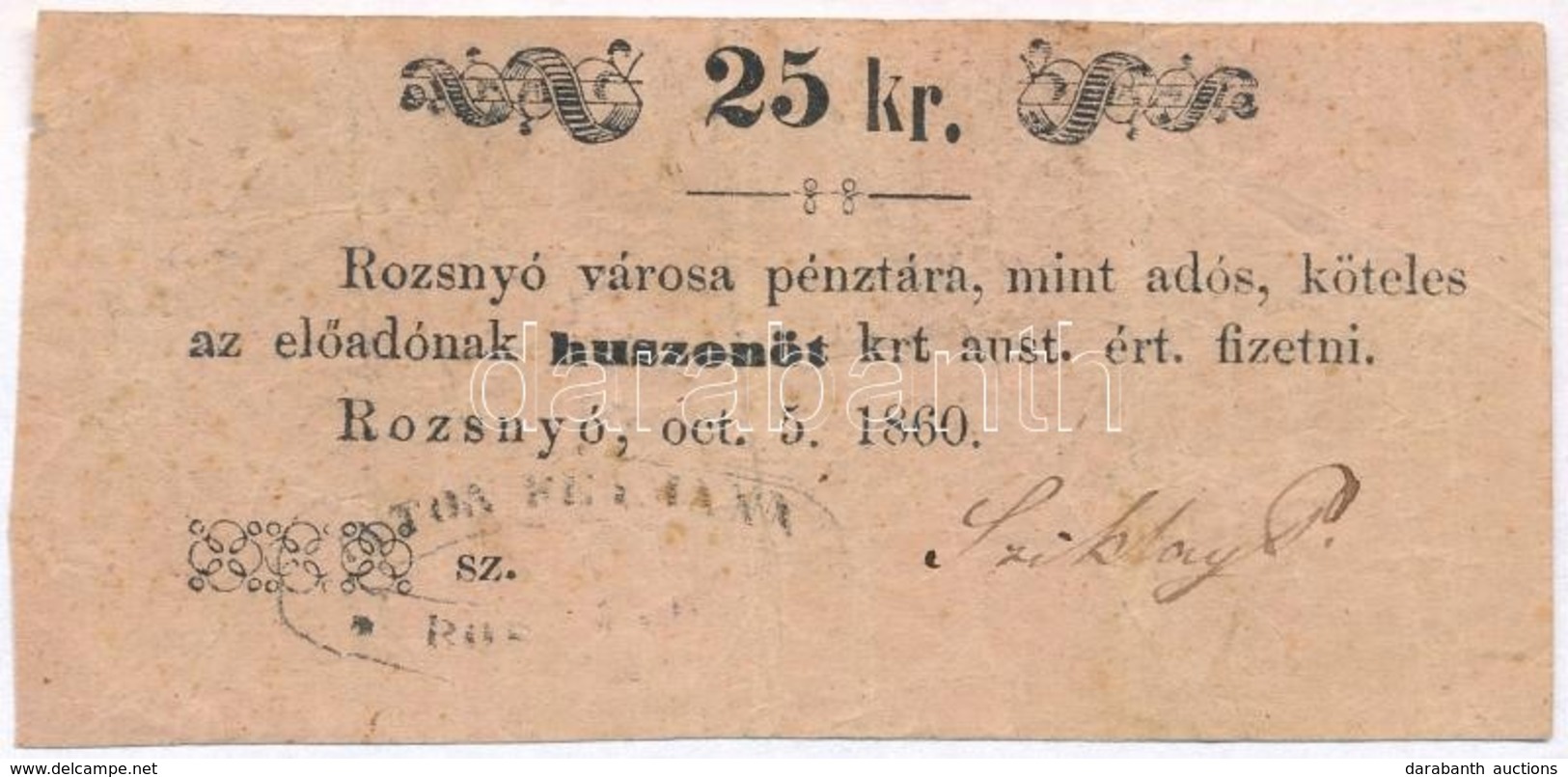 Rozsnyó 1860. 25kr 'Rozsnyó Városa Pénztára, Mint Adós' T:III
Adamo ROZ-3.2.2 - Non Classés