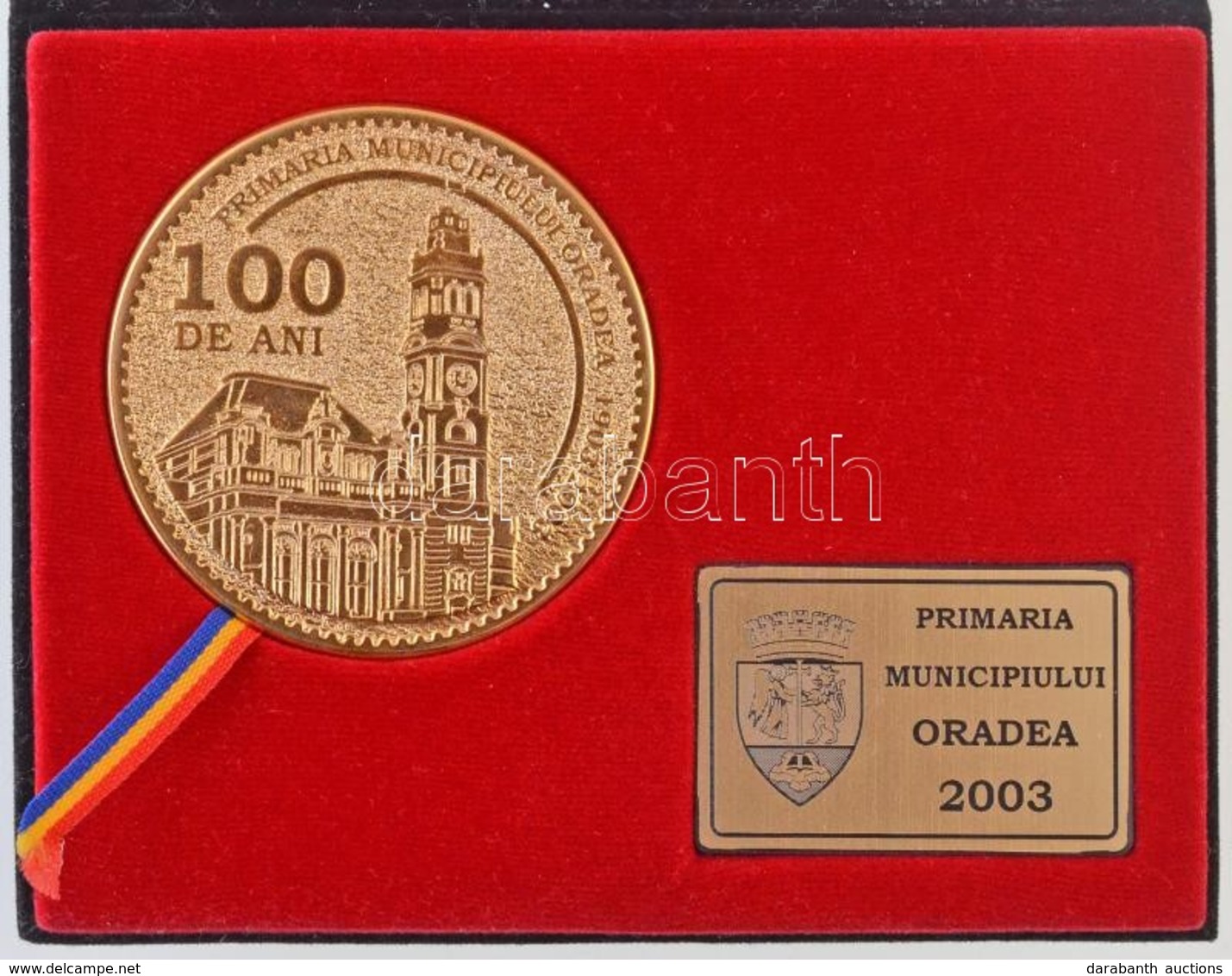 Románia 2003. 'Primaria Municipiului Oradea - 100 De Ani' 100 éves A Nagyváradi Városháza, Aranyozott Fém Plakett Díszto - Ohne Zuordnung