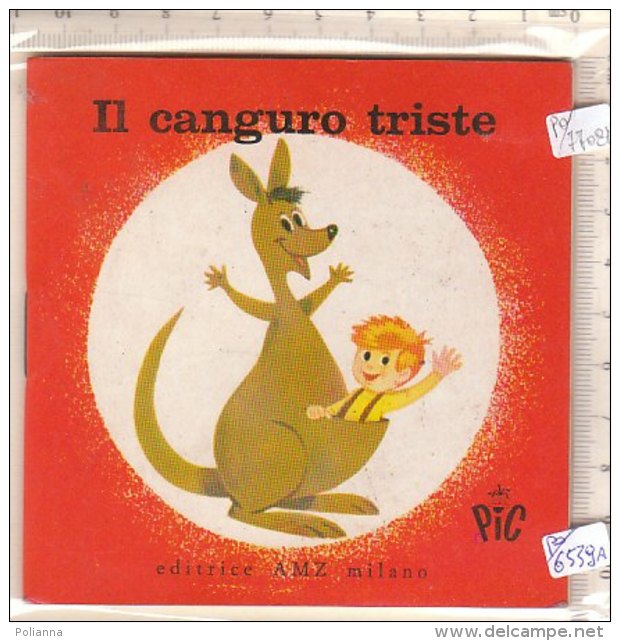PO7708D# Albetto Illustrato - Collana PIC "I Libricini Per I Più Piccoli" IL CANGURO TRISTE Ed.AMZ - Oud
