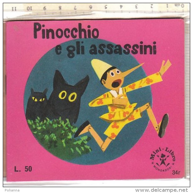 PO7718D# MINI LIBRO N.34r  PINOCCHIO E GLI ASSASINI Ed.Mondadori 1969 - Antichi