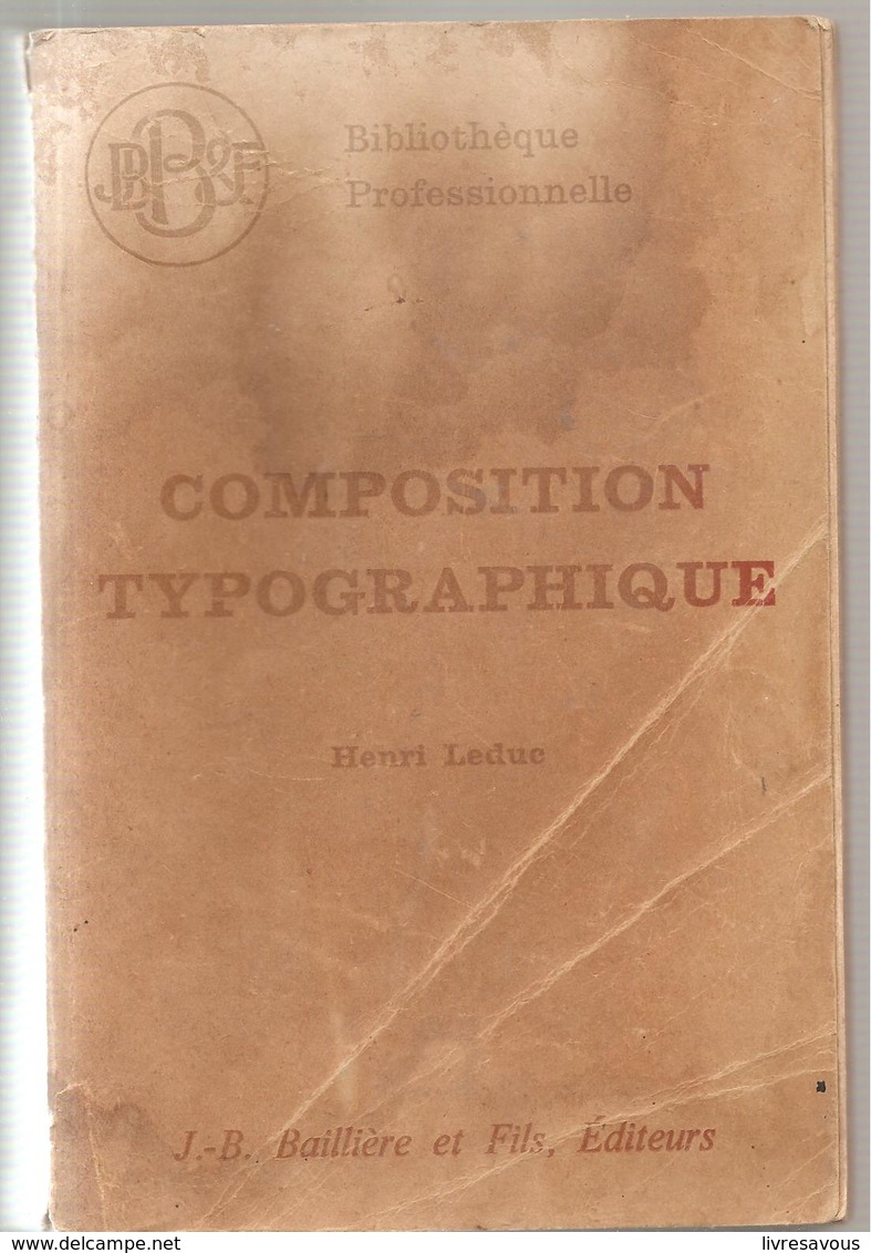 Manuel Du Compositeur Typographe Composition à La Main Et Mécanique D'HENRI LEDUC - Sciences