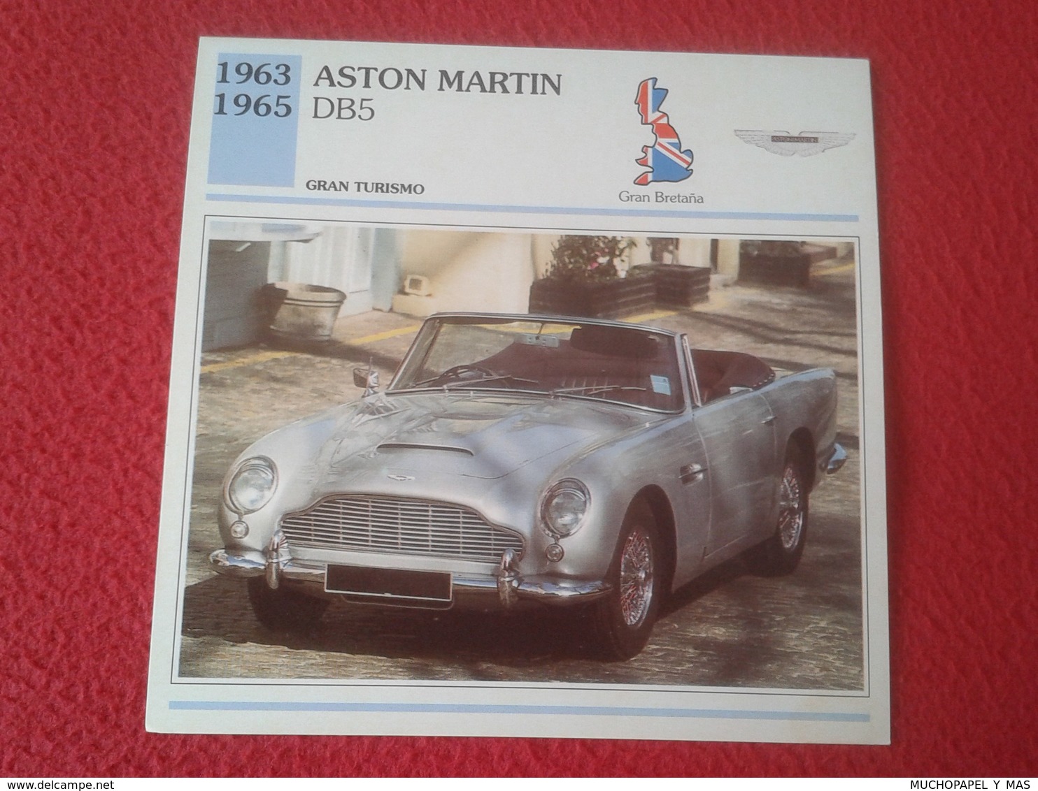 FICHA TÉCNICA DATA TECNICAL SHEET FICHE TECHNIQUE AUTO COCHE CAR VOITURE 1963 1965 ASTON MARTIN DB5 GRAN BRETAÑA GREAT B - Autos