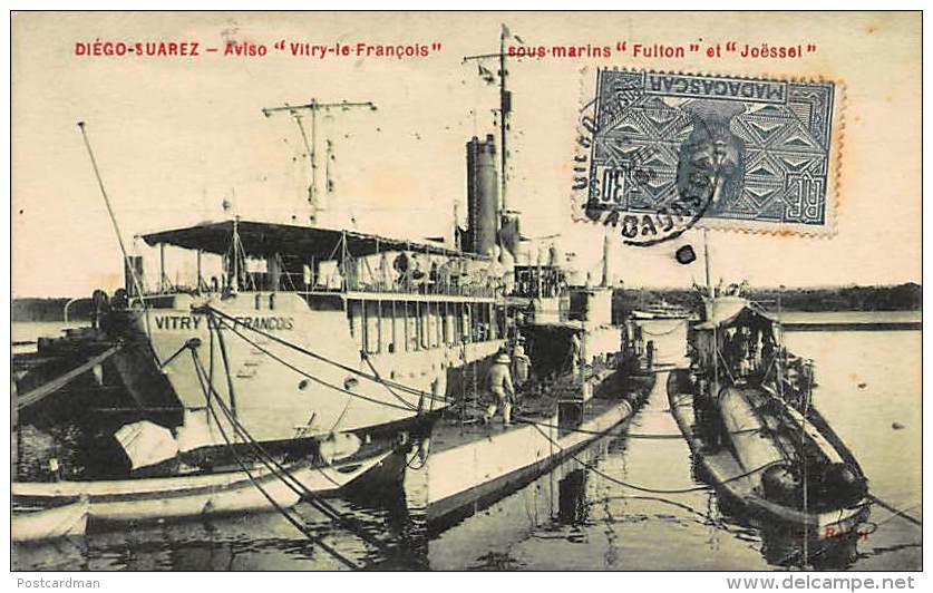 DIEGO SUAREZ - Aviso Vitry-le-François, Sous-marins Fulton Et Joëssel. - Madagascar